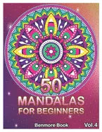 50 Mandalas For Beginners: Big Mandala Coloring Book for Stress Management Coloring Book For Relaxation, Meditation, Happiness and Relief & Art C - Paperback