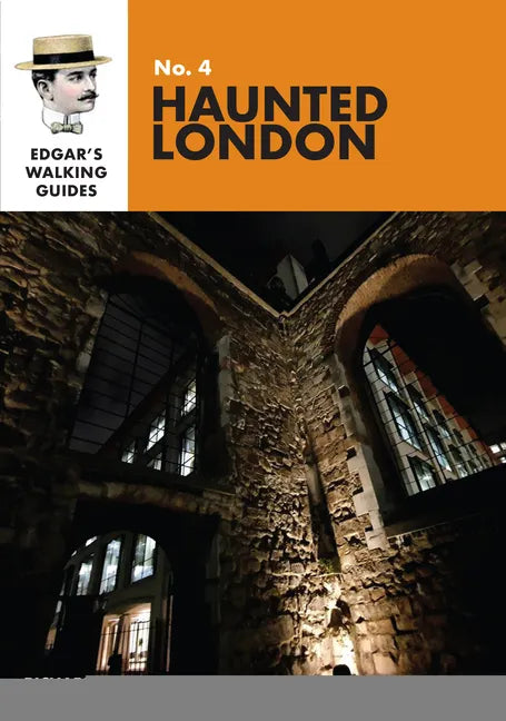 Edgar's Guide to Haunted London - Paperback