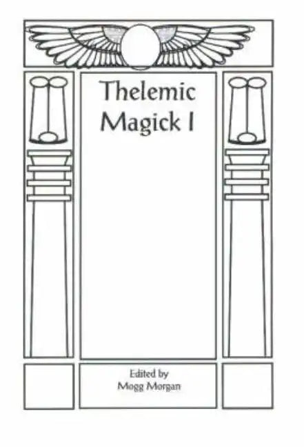 Aleister Crowley & Thelemic Magick - Paperback