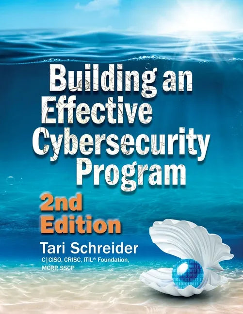 Building an Effective Cybersecurity Program - Paperback