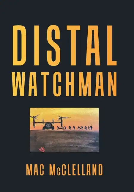 Distal Watchman - Hardcover