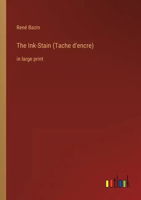 The Ink-Stain (Tache d'encre): in large print - Paperback