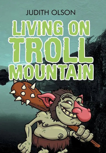 Living on Troll Mountain - Hardcover