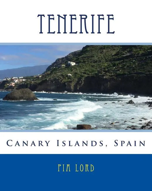 Tenerife Canary Islands Spain - Paperback