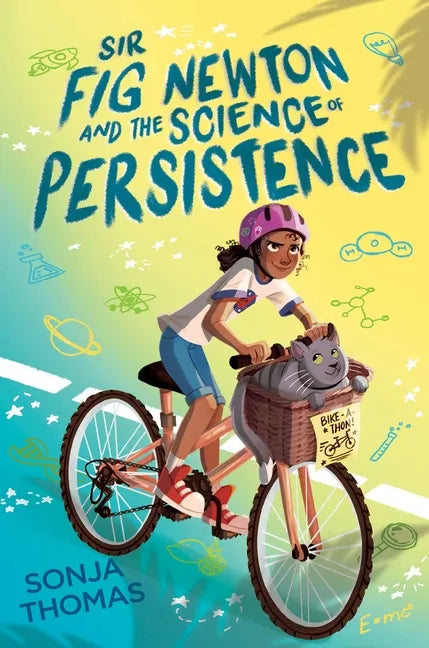 Sir Fig Newton and the Science of Persistence - Hardcover