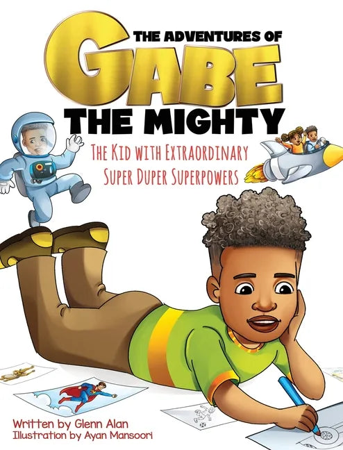 The Kid with Extraordinary, Super Duper, Superpowers - Hardcover
