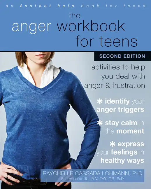 The Anger Workbook for Teens: Activities to Help You Deal with Anger and Frustration - Paperback