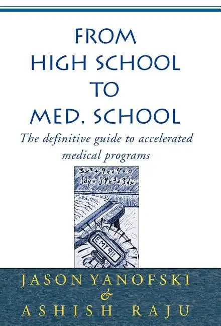 From High School to Med. School - Hardcover