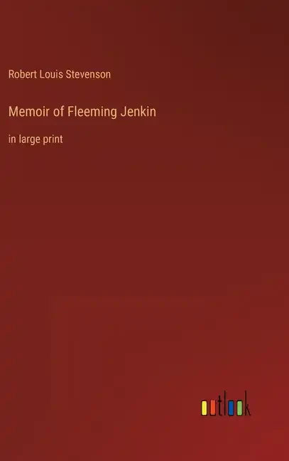 Memoir of Fleeming Jenkin: in large print - Hardcover
