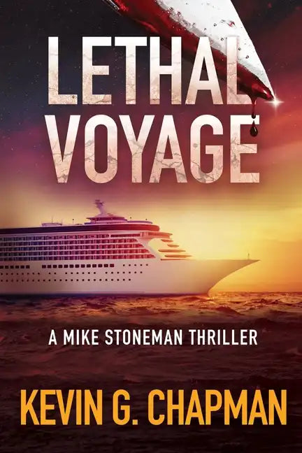 Lethal Voyage: A Mike Stoneman Thriller - Paperback