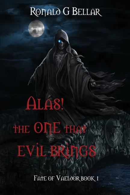 Alas! The One That Evil Brings - Paperback