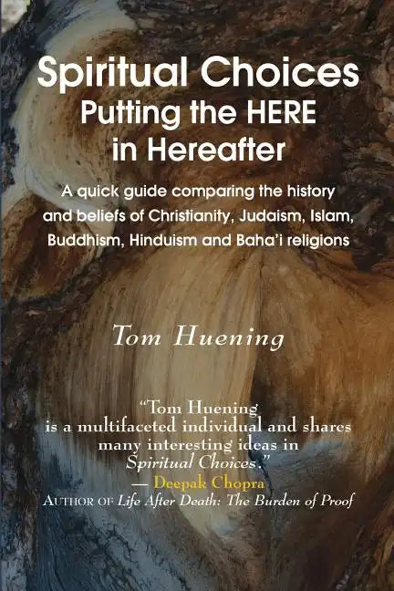 Spiritual Choices: Putting the Here in Hereafter - Paperback
