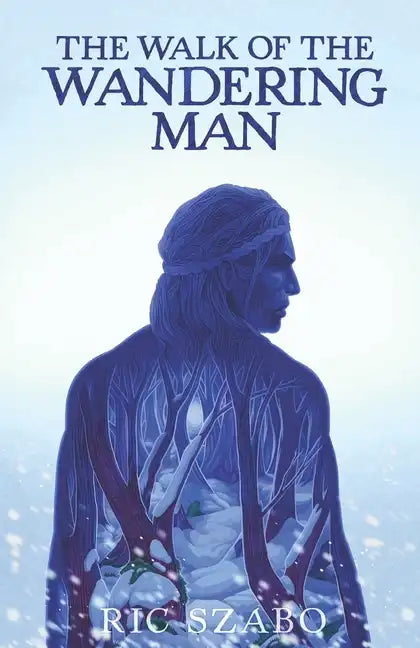 The Walk of the Wandering Man: (complete version) - Paperback