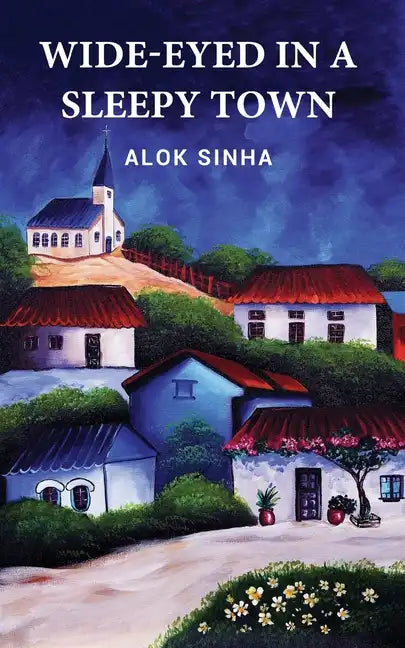 Wide-Eyed In A Sleepy Town - Paperback