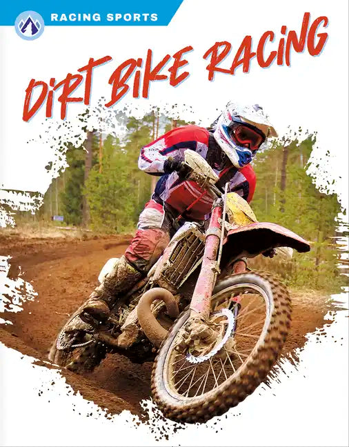 Dirt Bike Racing - Library Binding