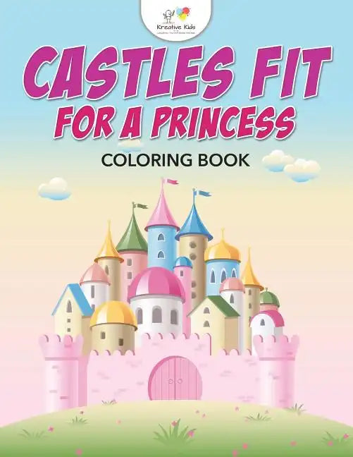 Castles Fit for a Princess Coloring Book - Paperback