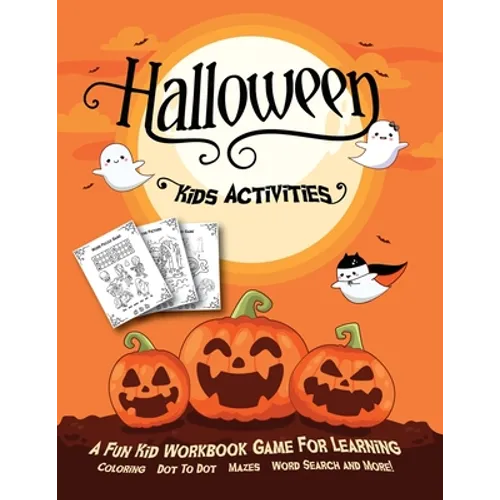 Halloween Kids Activities: Fantastic Activity Book For Boys And Girls: Word Search, Mazes, Coloring Pages, Connect the dots, how to draw tasks. For ki - Paperback