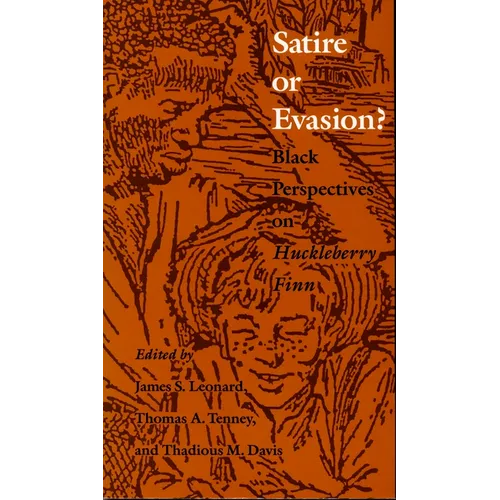 Satire or Evasion?: Black Perspectives on Huckleberry Finn - Paperback