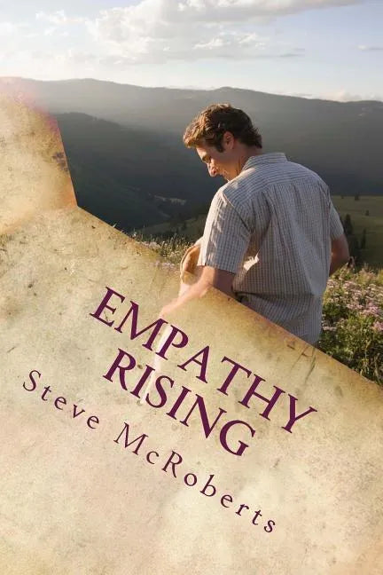 Empathy Rising: The Collected Poetry of Steve McRoberts - Paperback