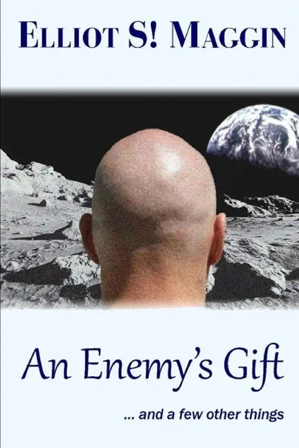 An Enemy's Gift: ... and a few other things - Paperback