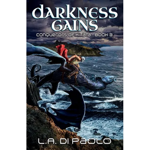Darkness Gains: Conquerors of K'Tara, Book 3 - Paperback