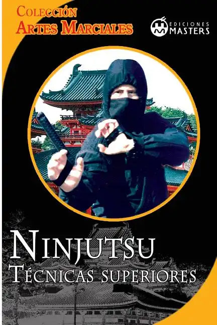 Ninjutsu: Tecnicas superiores - Paperback