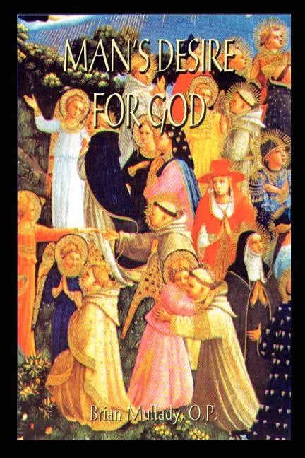 Man's Desire for God - Paperback