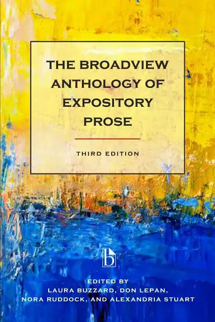 The Broadview Anthology of Expository Prose - Third Edition - Paperback