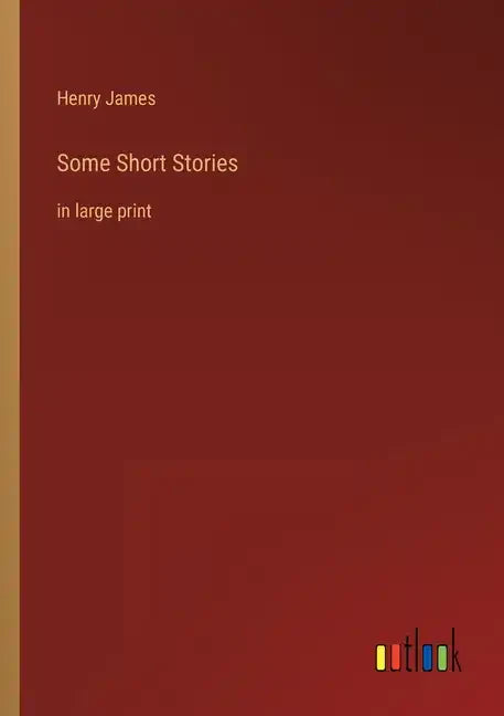 Some Short Stories: in large print - Paperback