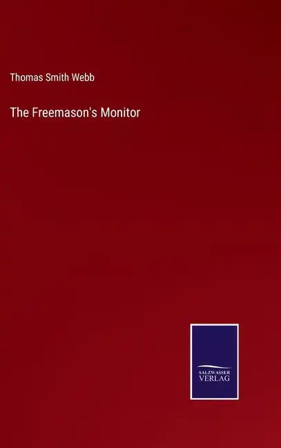 The Freemason's Monitor - Hardcover
