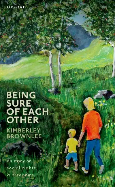 Being Sure of Each Other: An Essay on Social Rights and Freedoms - Paperback