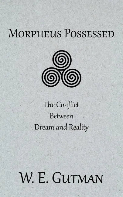 Morpheus Possessed: The Conflict Between Dream and Reality - Paperback