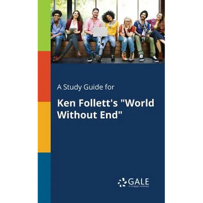 A Study Guide for Ken Follett's "World Without End" - Paperback