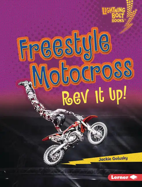 Freestyle Motocross: REV It Up! - Library Binding
