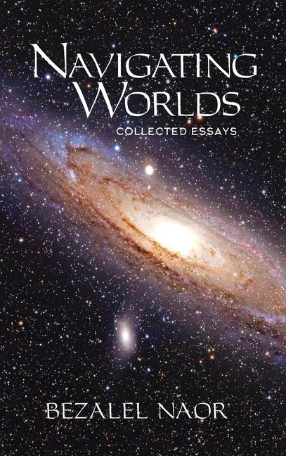 Navigating Worlds: Collected Essays Vol. 2 (2006-2020) - Hardcover