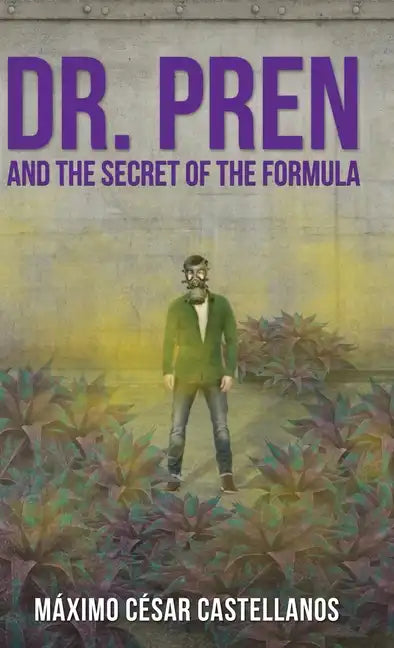 Dr. Pren and the Secret of the Formula - Hardcover