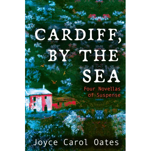 Cardiff, by the Sea: Four Novellas of Suspense - Paperback