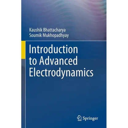 Introduction to Advanced Electrodynamics - Paperback