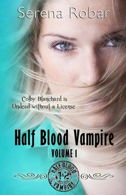 Half Blood Vampire Series: Volume 1: Braced to Bite & Fangs for Freaks - Paperback