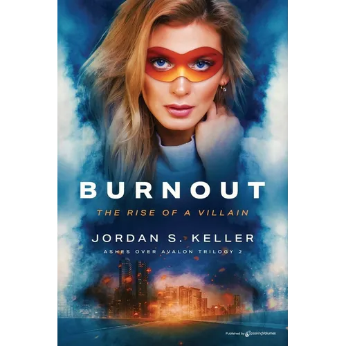 Burnout: The Rise of a Villain - Paperback