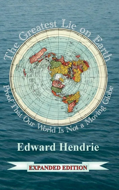 The Greatest Lie on Earth: Proof That Our World Is Not a Moving Globe - Hardcover