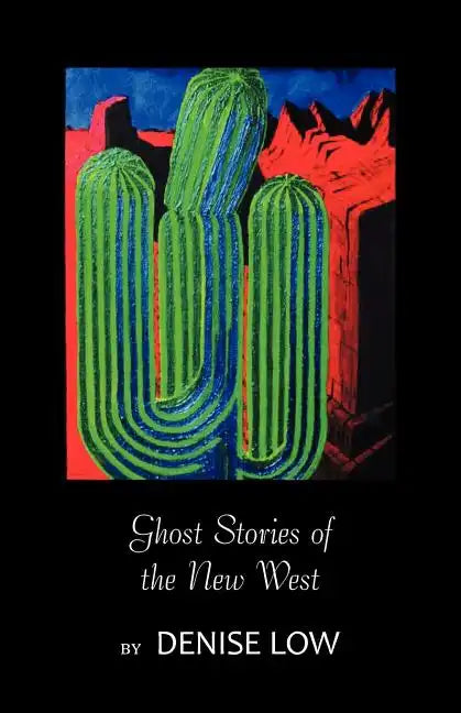 Ghost Stories of the New West: From Einstein's Brain to Geronimo's Boots - Paperback