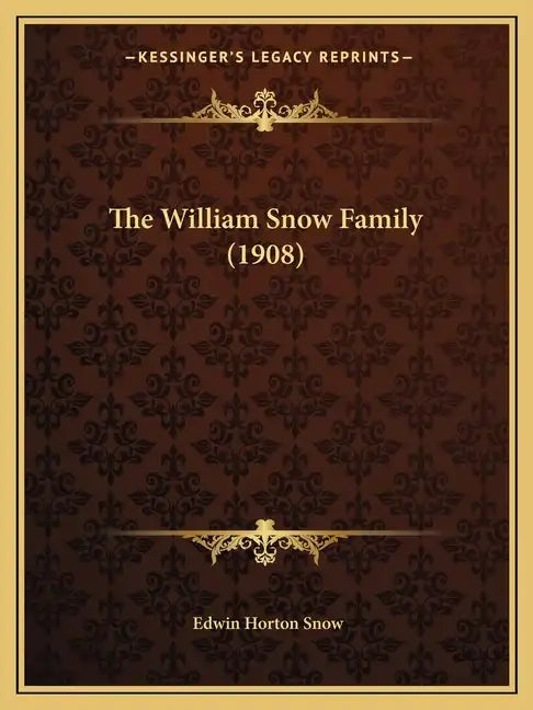 The William Snow Family (1908) - Paperback