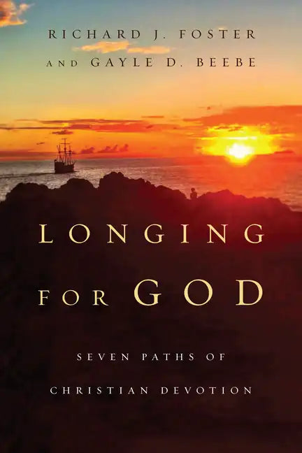 Longing for God: Seven Paths of Christian Devotion - Paperback