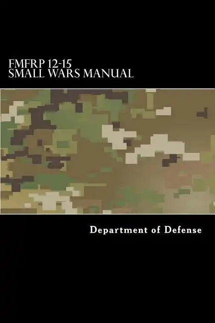 FMFRP 12-15 Small Wars Manual - Paperback