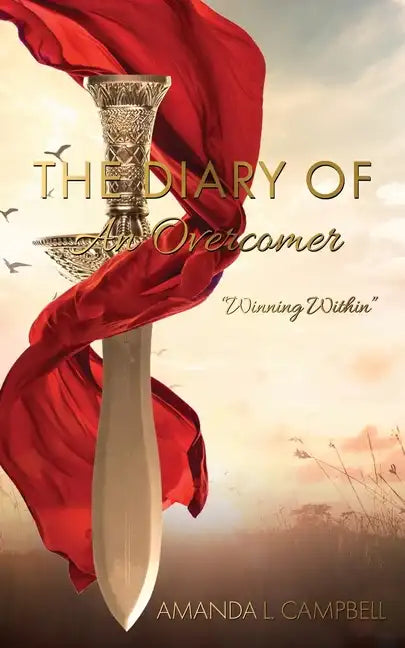 The Diary Of An Overcomer: "Winning Within" - Paperback