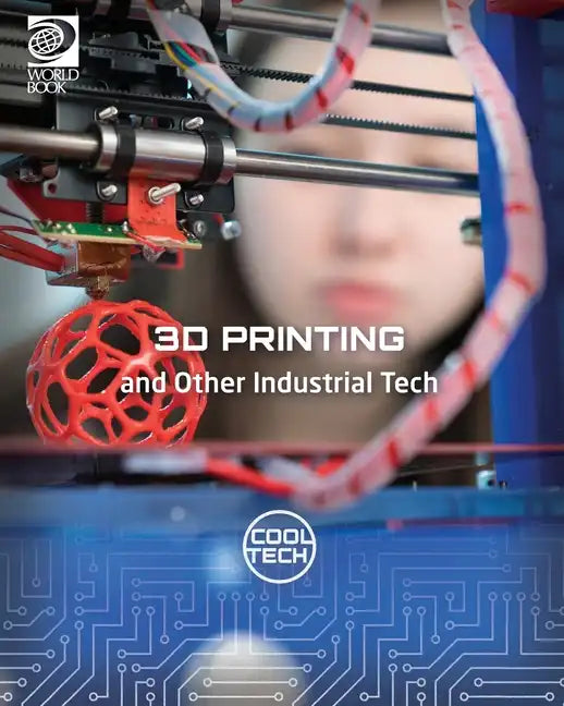 3D Printing and Other Industrial Tech - Paperback