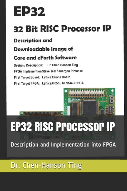 EP32 RISC Processor IP: Description and Implementation into FPGA - Paperback