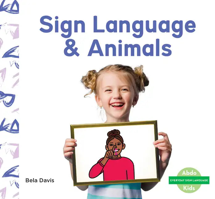 Sign Language & Animals - Library Binding
