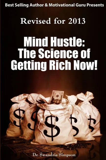Mind Hustle: The Science of Getting Rich NOW! - Paperback